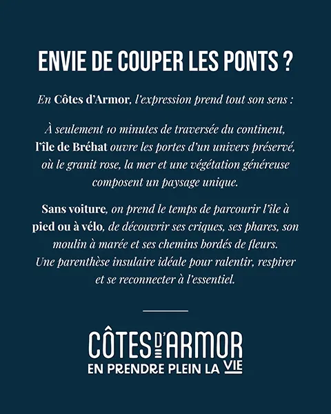 Faites une pause en Côtes d'Armor Bréhat Argument